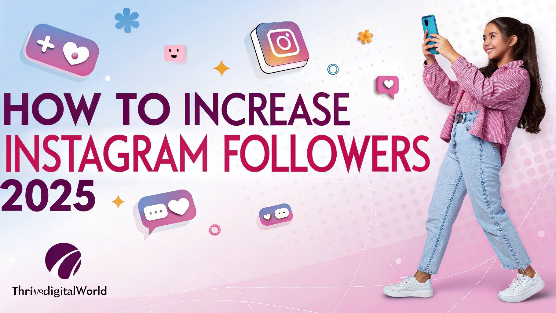 How To Increase Instagram Followers 2025